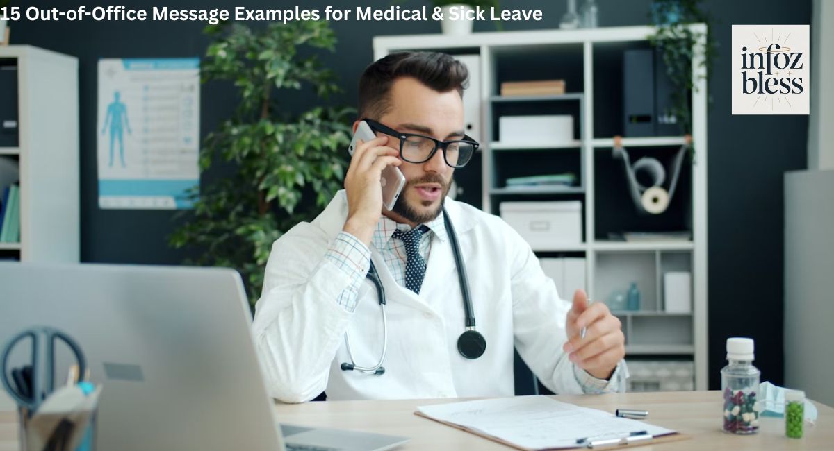 15 Out-of-Office Message Examples for Medical & Sick Leave