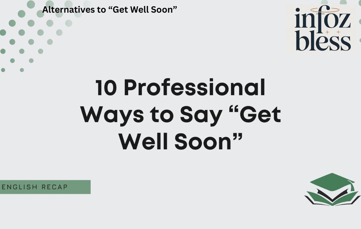 Alternatives to “Get Well Soon”