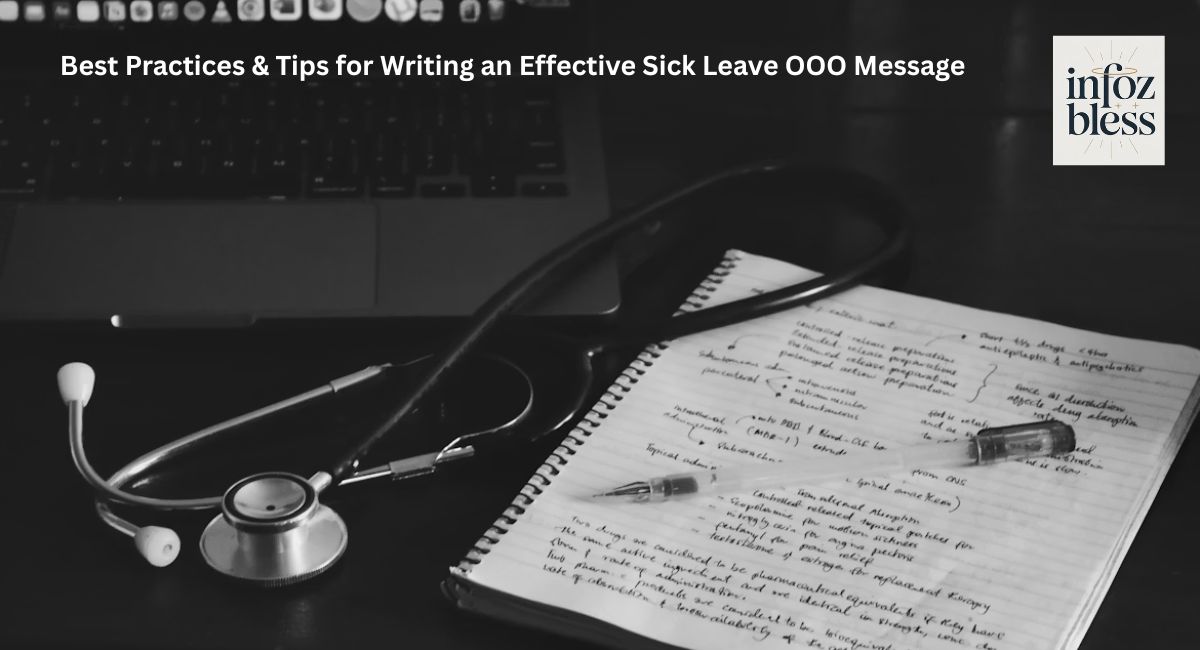 Best Practices & Tips for Writing an Effective Sick Leave OOO Message