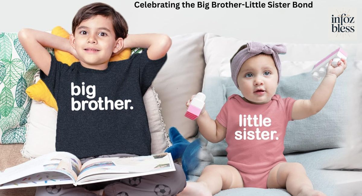 Celebrating the Big Brother-Little Sister Bond