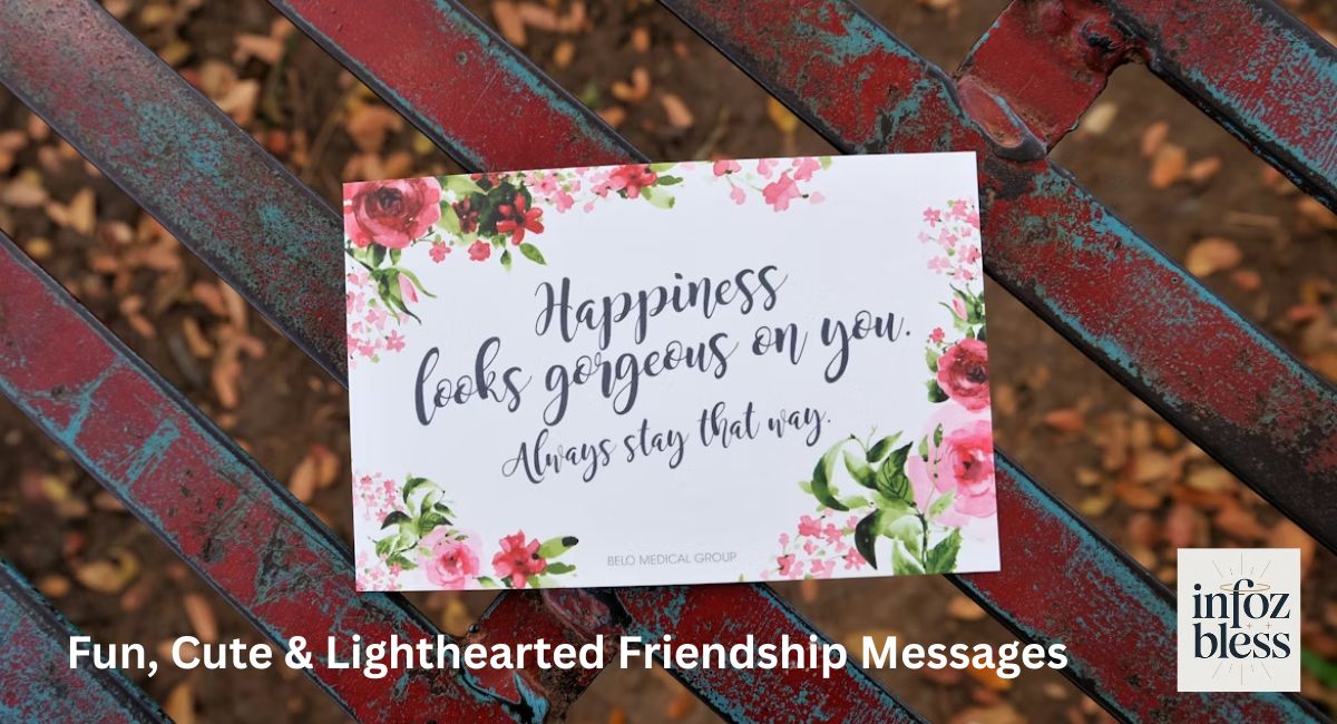 Fun, Cute & Lighthearted Friendship Messages