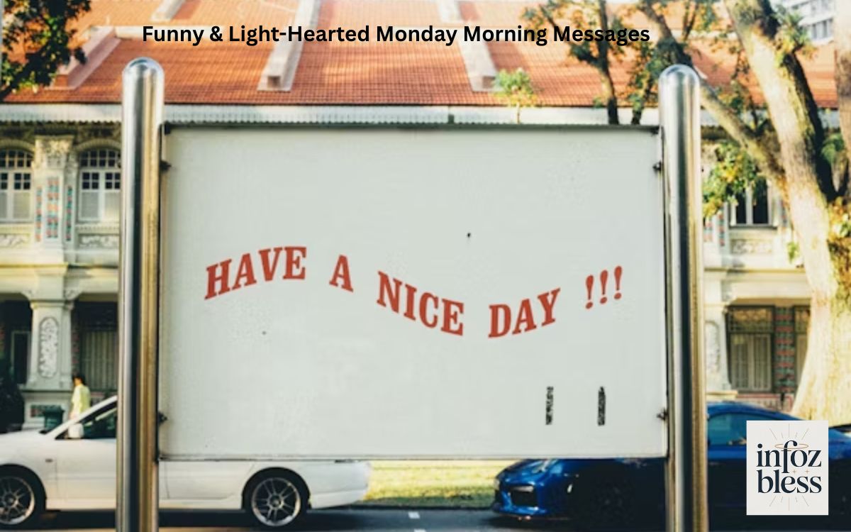 Funny & Light-Hearted Monday Morning Messages