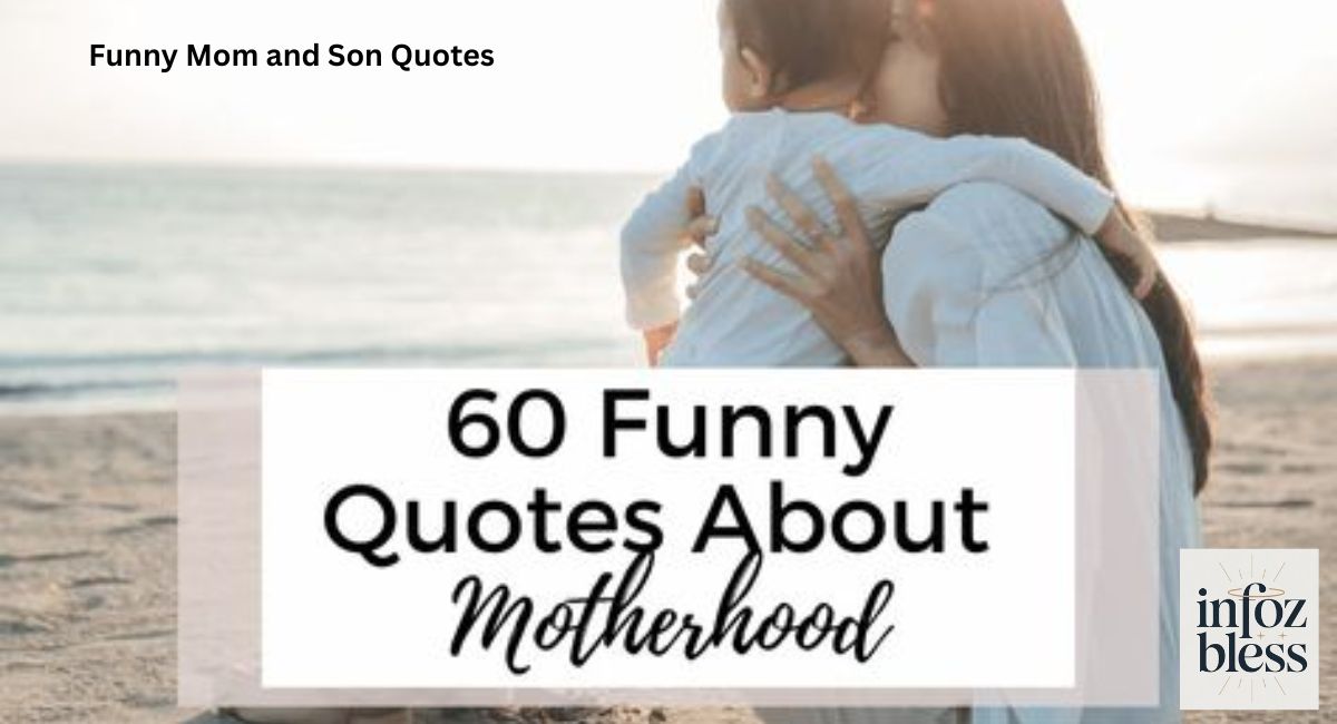 Funny Mom and Son Quotes