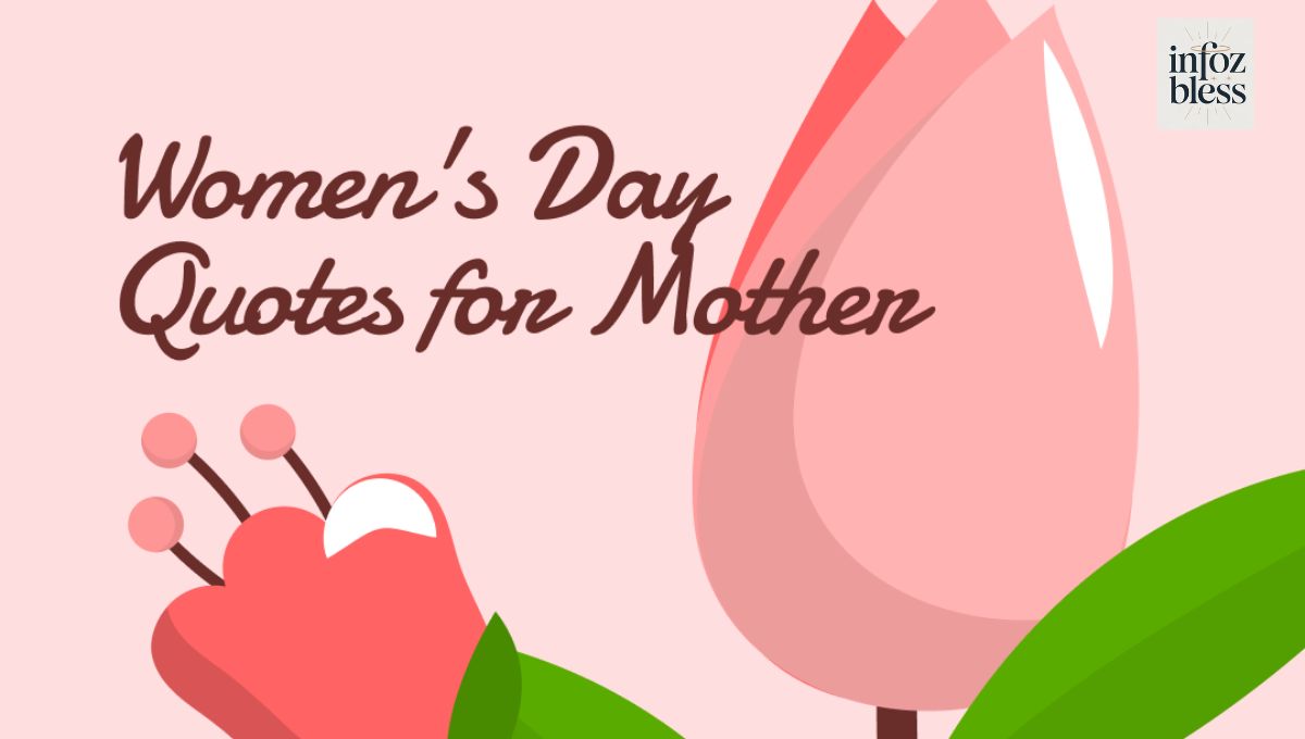 International & USA-Specific Women’s Day Quotes for Mother