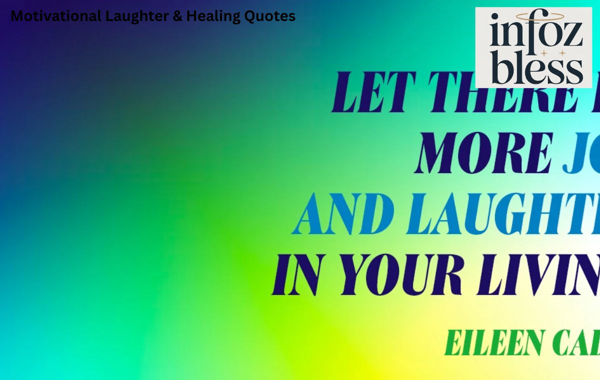Motivational Laughter & Healing Quotes