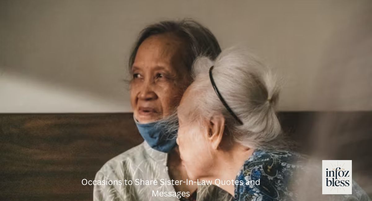 Occasions to Share Sister-In-Law Quotes and Messages