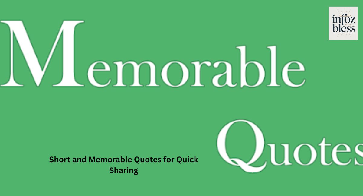 Short and Memorable Quotes for Quick Sharing