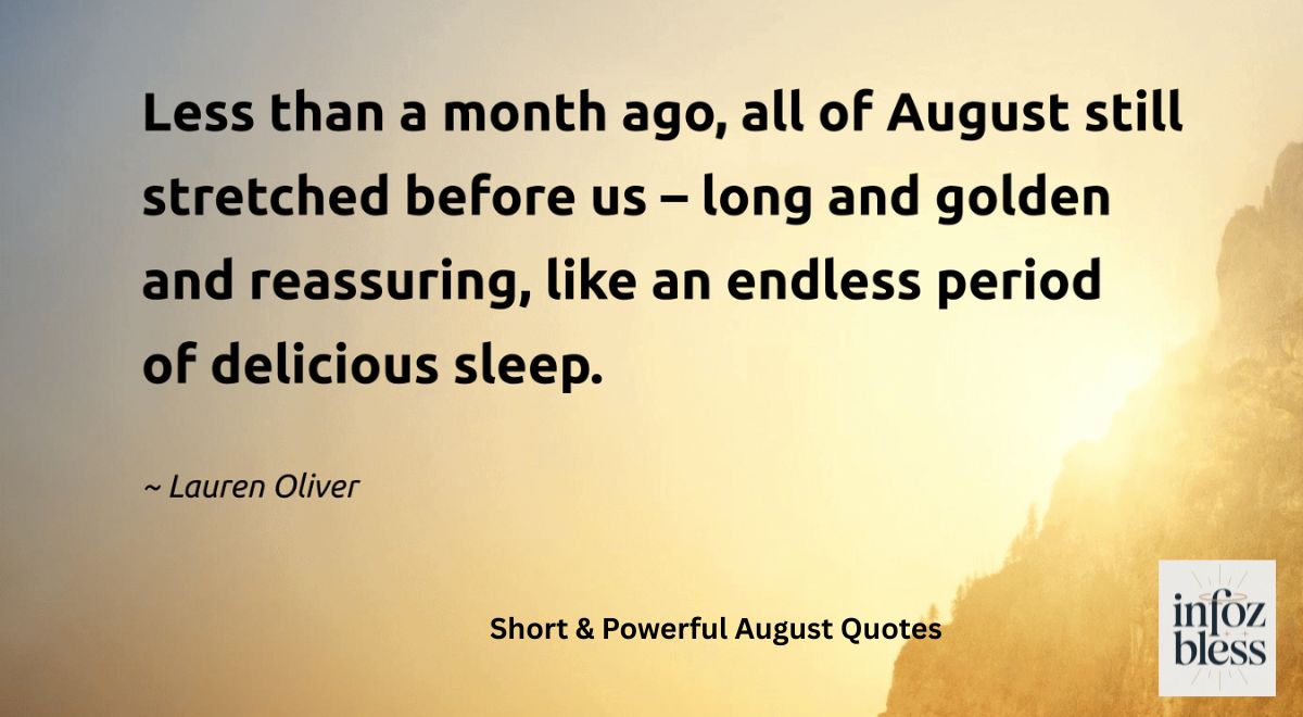 Short & Powerful August Quotes 