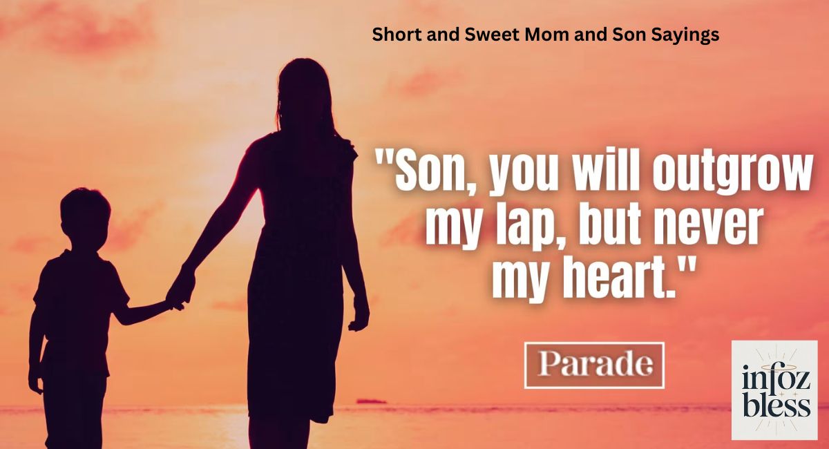 Short and Sweet Mom and Son Sayings