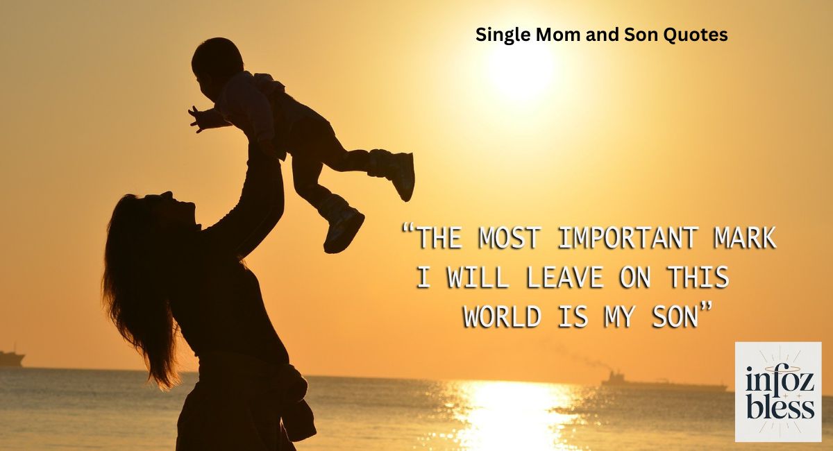 Single Mom and Son Quotes