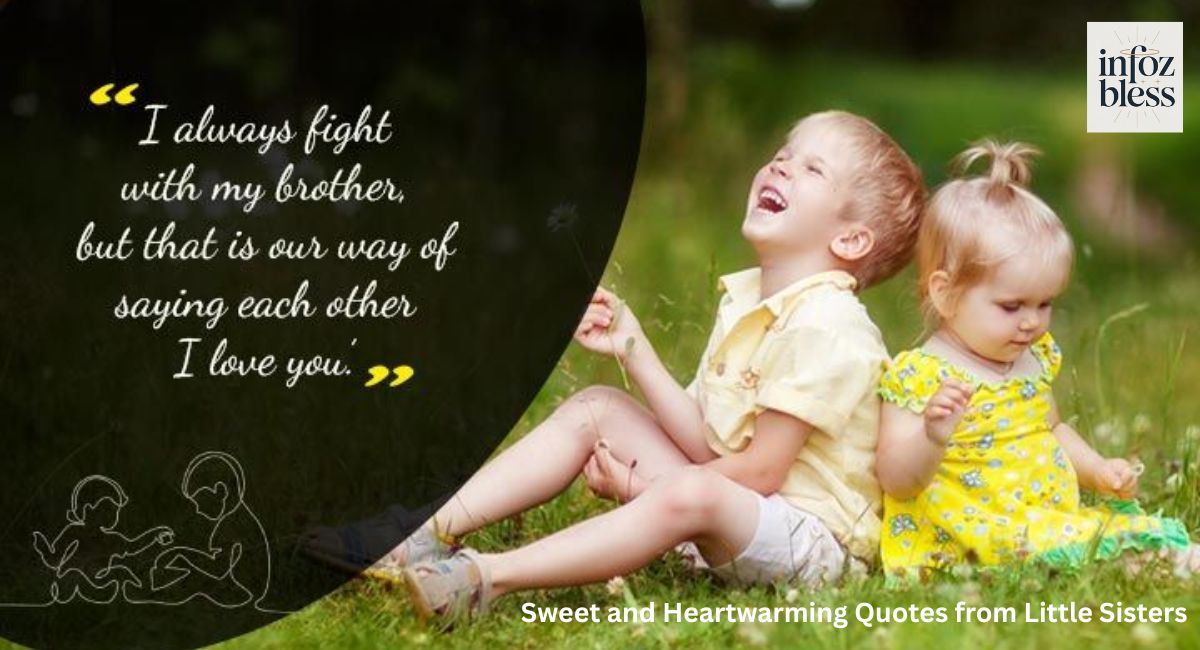 Sweet and Heartwarming Quotes from Little Sisters
