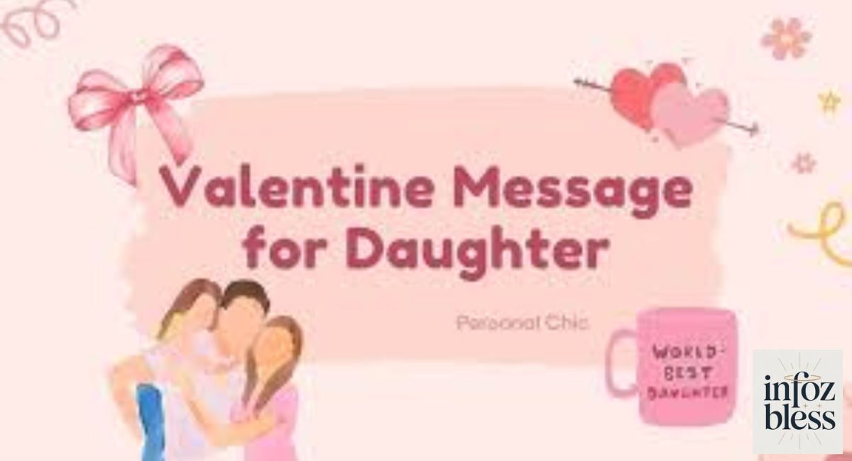 Valentine Messages for Your Daughter