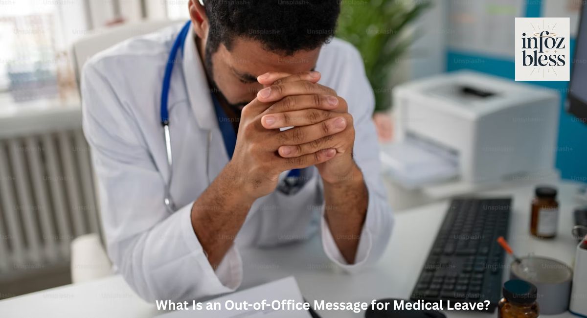 What Is an Out-of-Office Message for Medical Leave?