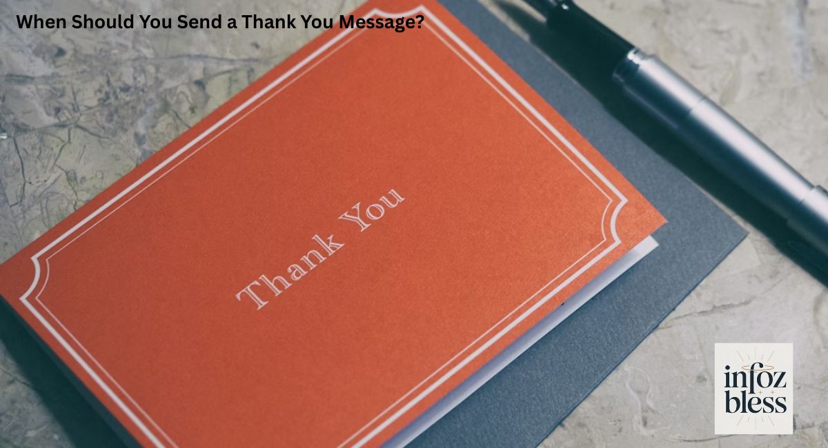 When Should You Send a Thank You Message?
