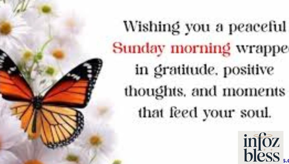 Why Sunday Morning Blessings Bring Positivity & Peace