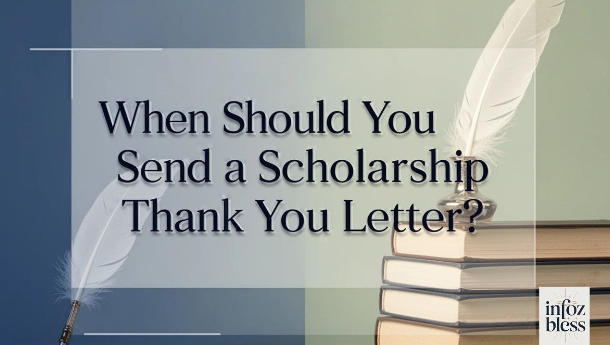When Should You Send a Scholarship Thank You Letter?