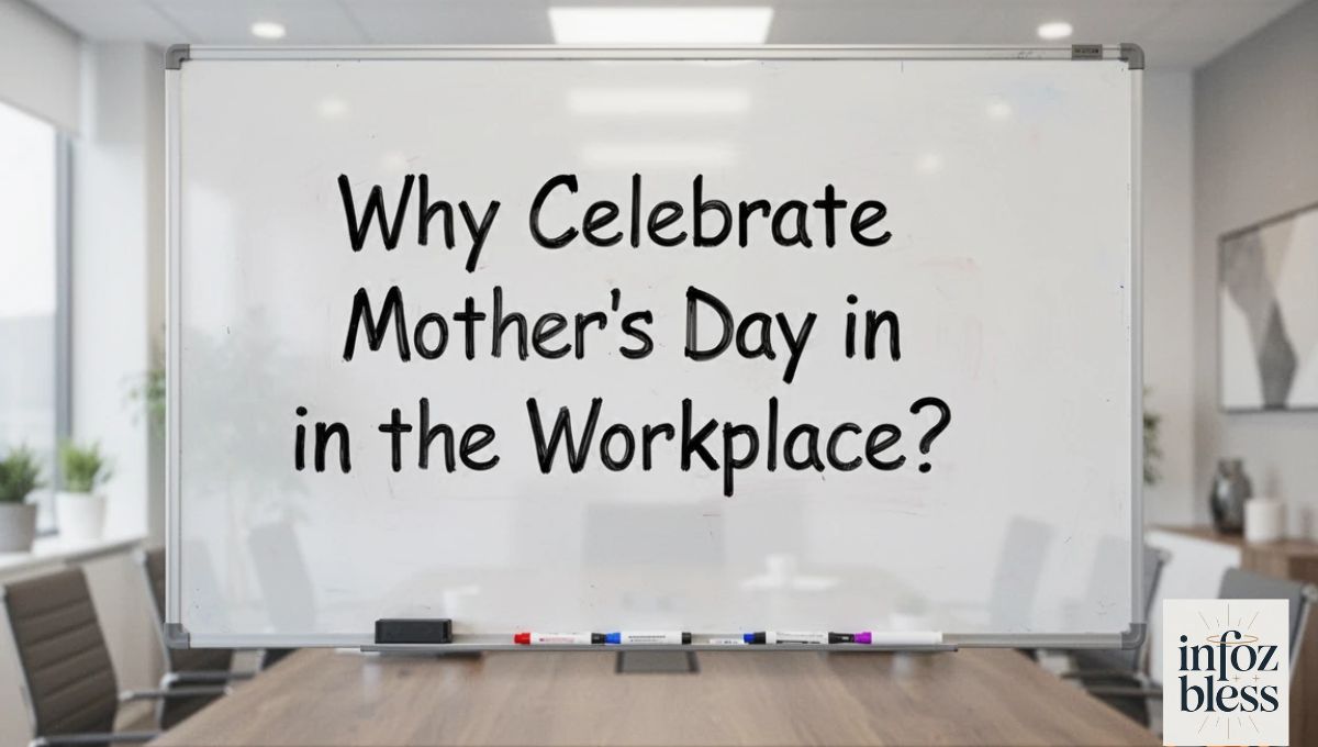 Why Celebrate Mother’s Day in the Workplace?