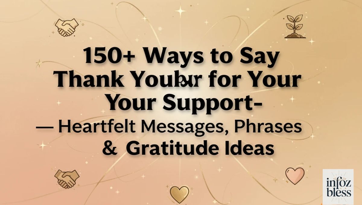 150+ Ways to Say Thank You for Your Support — Heartfelt Messages, Phrases & Gratitude Ideas