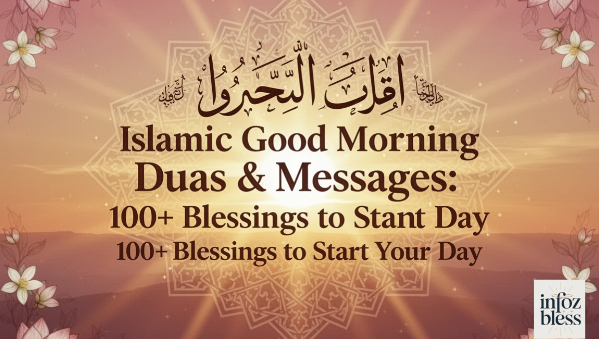 Islamic Good Morning Duas & Messages: 100+ Blessings to Start Your Day
